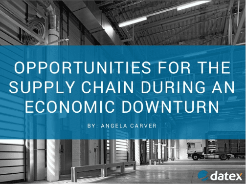 Opportunities for the Supply Chain During an Economic Downturn