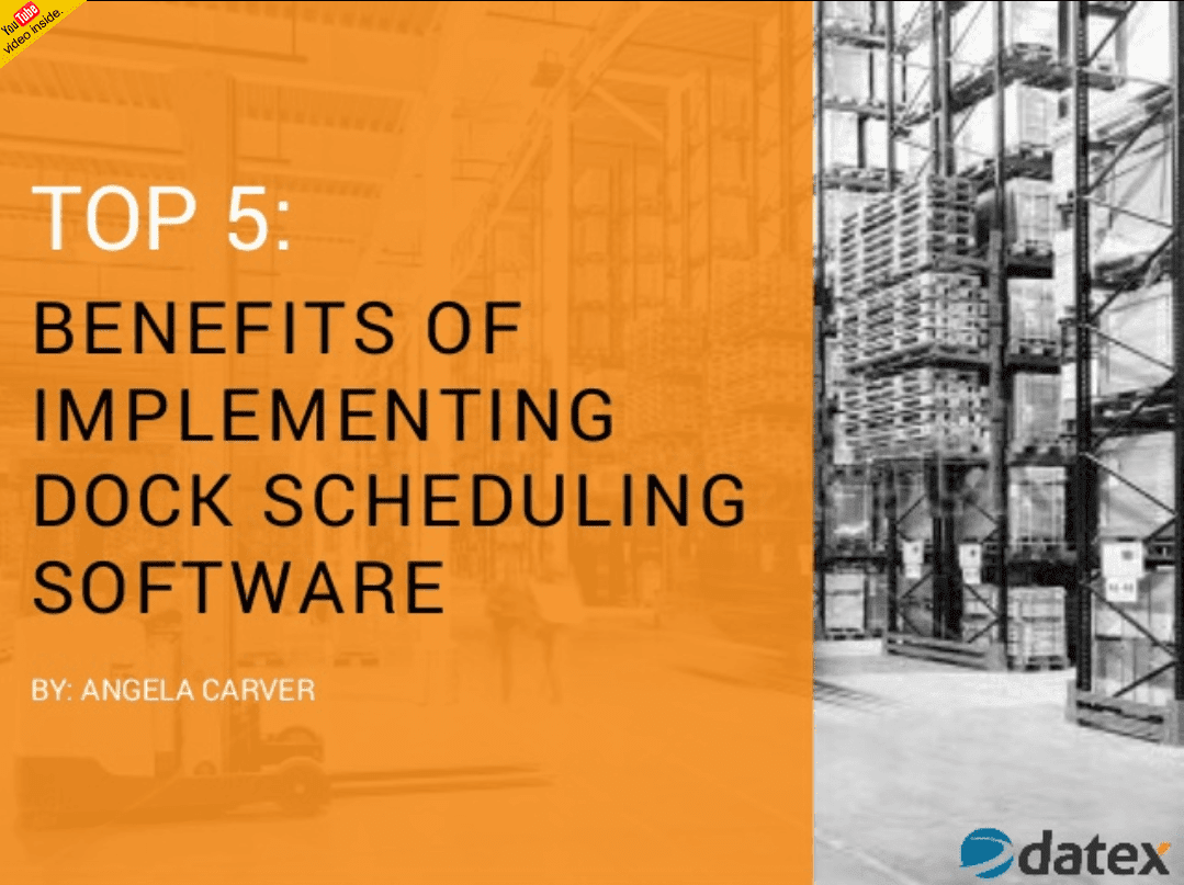 5 benefits of dock scheduling software datex