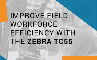 Zebra Technologies TC55- Improve Workforce Field Efficiency